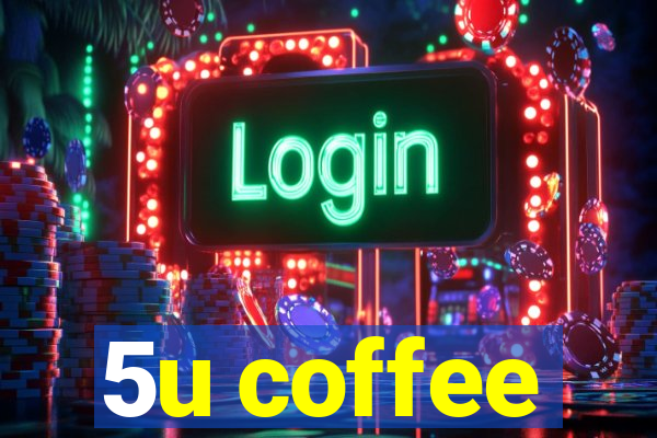 5u coffee